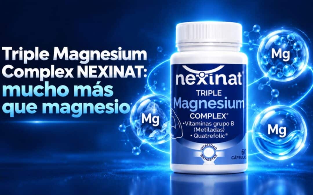 Triple Magnesium Complex NEXINAT: mucho más que magnesio